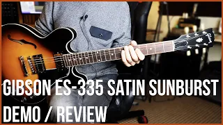 GIBSON ES-335 SATIN SUNBURST | DEMO /REVIEW