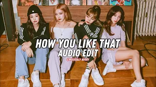 how you like that - blackpink (Lauwend Remix)  [edit audio]