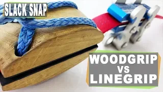 SlackSnap: Woodgrip vs Linegrip - what's the best grip for your highline and slackline rig