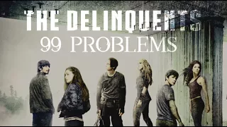 The 100 | Delinquents ✘ 99 Problems
