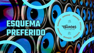 Os Barões da Pisadinha -  Esquema Preferido (Karaokê sem voz)