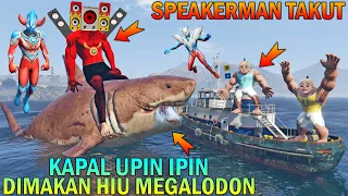 KAPAL UPIN IPIN DIMAKAN HIU MEGALODON, SPEAKERMAN TAKUT DISERANG - GTA 5 BOCIL SULTAN