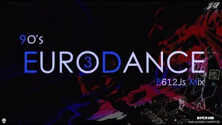 90's Eurodance B612Js Mix 3