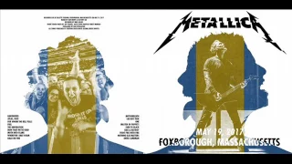 Metallica: Live @ Foxborough, MA - May 19, 2017 [FULL CONCERT/HD AUDIO-LIVEMET]