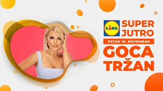 LIDL SUPER JUTRO 10.11.2023. - Goca Tržan