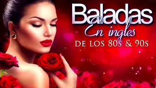 Las Mejores Baladas en Ingles de los 80 y 90 Romanticas Viejitas en Ingles 80's