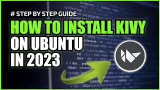 How to install Kivy on Ubuntu in 2023 | Step by step guide [for beginners] #KivySchool