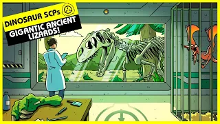 Dinosaur SCPs (SCP Orientation Compilation)