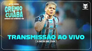 TRANSMISSÃO AO VIVO | GRÊMIO x CUIABÁ (CAMPEONATO BRASILEIRO 2024)