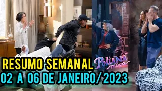 Resumo Semanal Poliana Moça 02/01/2023 a 06/01/2023  Resumo semanal  de 02/01 a 06 de janeiro de 23