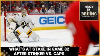 What's at stake for the Bruins in Game 82 after stinker vs. Caps?