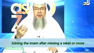 Joining the Imam after missing one or more rakahs in congregation - Sheikh Assimalhakeem