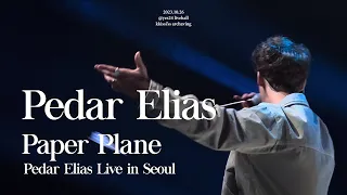 [4K] Paper Plane - 페더 엘리아스 내한공연 Peder Elias LIVE IN SEOUL