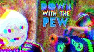 FUNnel V 🎵 DOWN WITH THE PEW (Official Music Video)(REMIX)