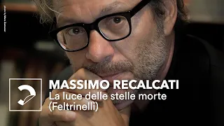 Massimo Recalcati  | La luce delle stelle morte (Feltrinelli)