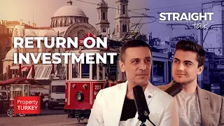 How to Calculate Return on Investment in Turkey? | STRAIGHT TALK EP. 18