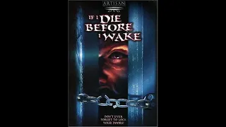 The Blind Rage Podcast #149 - If I Die Before I Wake (1998)