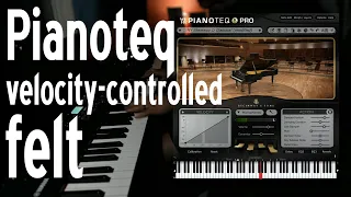Pianoteq Experiments - Velocity-Controlled Felt