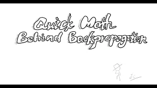 Quick Math Behind Backpropagation - Machine Learning, Deep Learning, Neural Network, Coursera