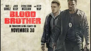 Blood Brother (2018) Official Trailer