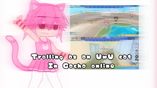 Trolling as an UwU cat in Roblox Gacha online {Not rlly trolling}