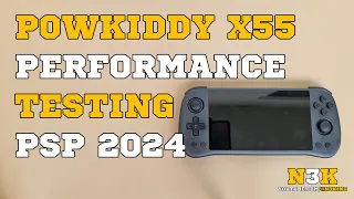 PowKiddy X55 | RK3566 PSP Performance Testing 2024