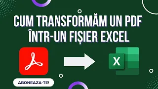 Cum transformam un fisier PDF in Excel (Office 365/Microsoft 365)