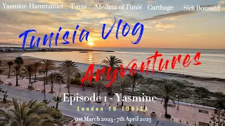 Tunisia Vlog - Episode 1 Yasmine Hammamet Day 1-  31st March 2023  #tunisia  #yasmine #familytravel