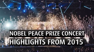 HIGHLIGHTS OF 2015 - The Nobel Peace Prize Concert