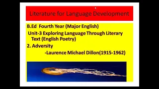 #B_Ed_Fourth_Year#Adversity#Laurence_Michael_Dillon#English_poem#Literature_for_Language_Development