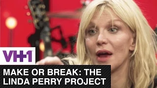 Courtney Love's Hard Truth | Make Or Break: The Linda Perry Project