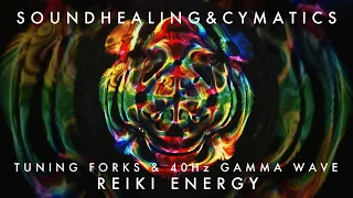 Tuning Forks 432Hz + 40Hz Gamma + Cymatics | 7 Chakra Healing Reiki Energy