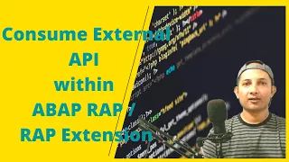 Consume External API - RAP ABAP | RAP Side-by-Side Extension | RESTul ABAP Extension ( Hands-On )