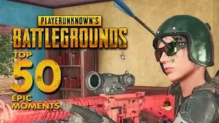 TOP 50 EPIC MOMENTS IN PUBG RELOADED EDITION