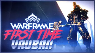 First time playing VAUBAN in Warframe