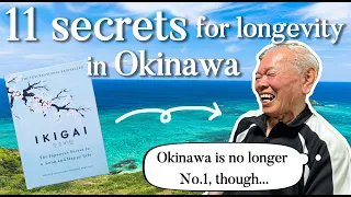 11 secrets for longevity - Interview with Mr. Taira (real Japanese perspective from local Okinawa)