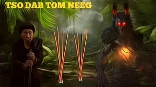 dab neeg tus neeg tso dab tom neeg thaum kawg thiaj tuag tsis muaj ntxa