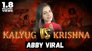 Unbelievable Epic Rap Battle : Kalyug VS Krishna ( REACTION ) -  @AbbyViralofficial | Abby Viral