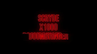 Scryde x1000 Olympiad - Doombringer