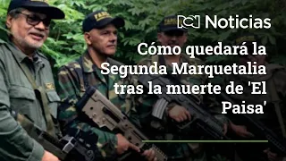 ¿Cómo quedan las disidencias de Las Farc si se confirma la muerte de alias 'El Paisa?