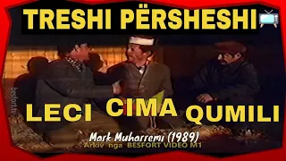 Treshi Persheshi - Leci Cima Qumili - Mark Muharremi (Humor TVP 1989)