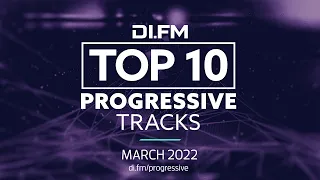 DI.FM Top 10 Progressive House Tracks! 2022 - DJ Mix by Johan N. Lecander