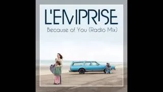 [L'EMPRISE] - Because of You (Radio Mix)