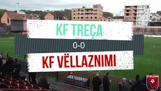 TREPÇA 0-0 VËLLAZNIMI - HIGHLIGHTS