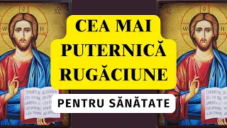 Rugăciune Pentru SĂNĂTATE și VINDECARE Către HRISTOS ✝️ SPUNE-O DE 3 ORI PE ZI!