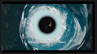Bankrol Hayden - Deep End ft. Lil Skies (Bass Boosted)