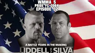 WMMA 5 - Pride FC 2004 - Episode 32 (American Bushido 3)