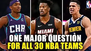 One MAJOR QUESTION All 30 NBA Teams Must Answer...