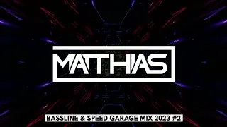 @DJ Matthias Bassline & Speed Garage Guest mix #6 2023