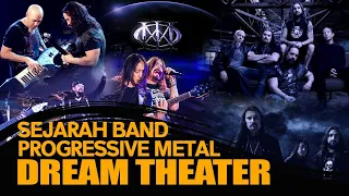 DREAM THEATER : SEJARAH SINGKAT BAND PROGRESSIVE METAL BEPENGARUH DI DUNIA